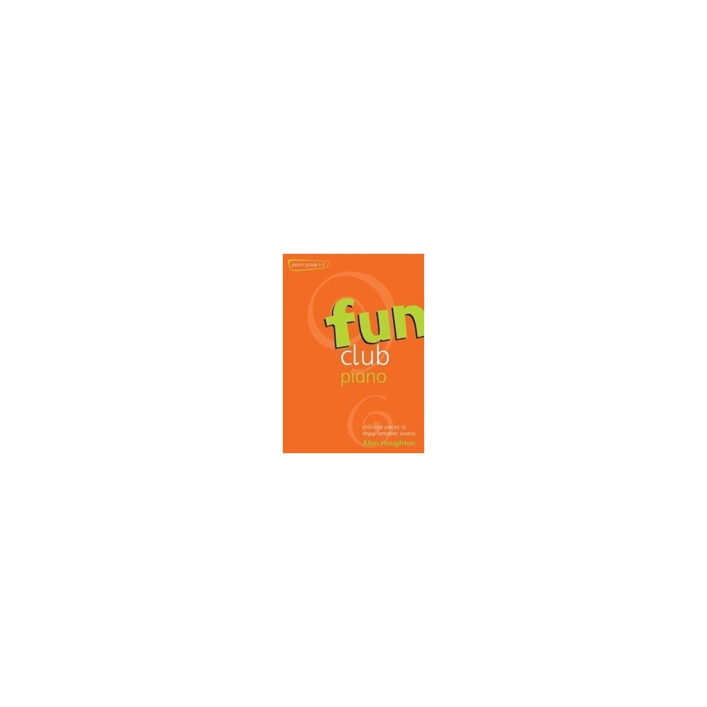 Haughton, Alan - Fun Club Piano Grades 1-2