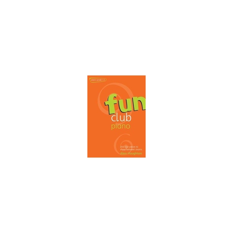 Haughton, Alan - Fun Club Piano Grades 1-2