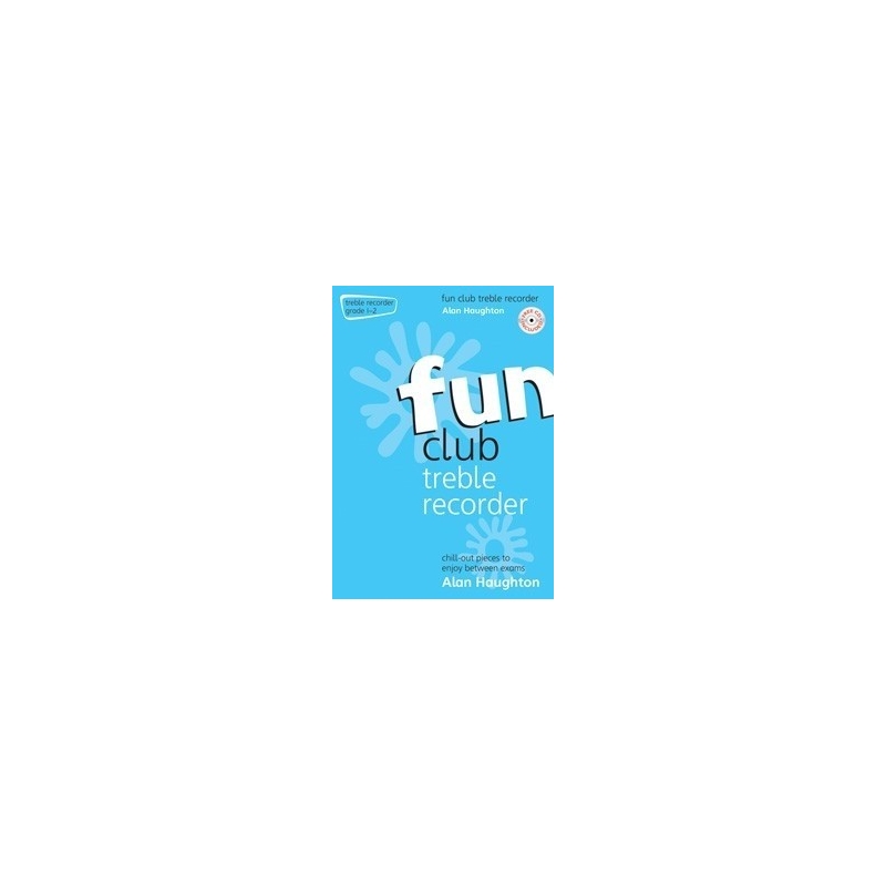 Haughton, Alan - Fun Club Treble Recorder - Grade 1-2