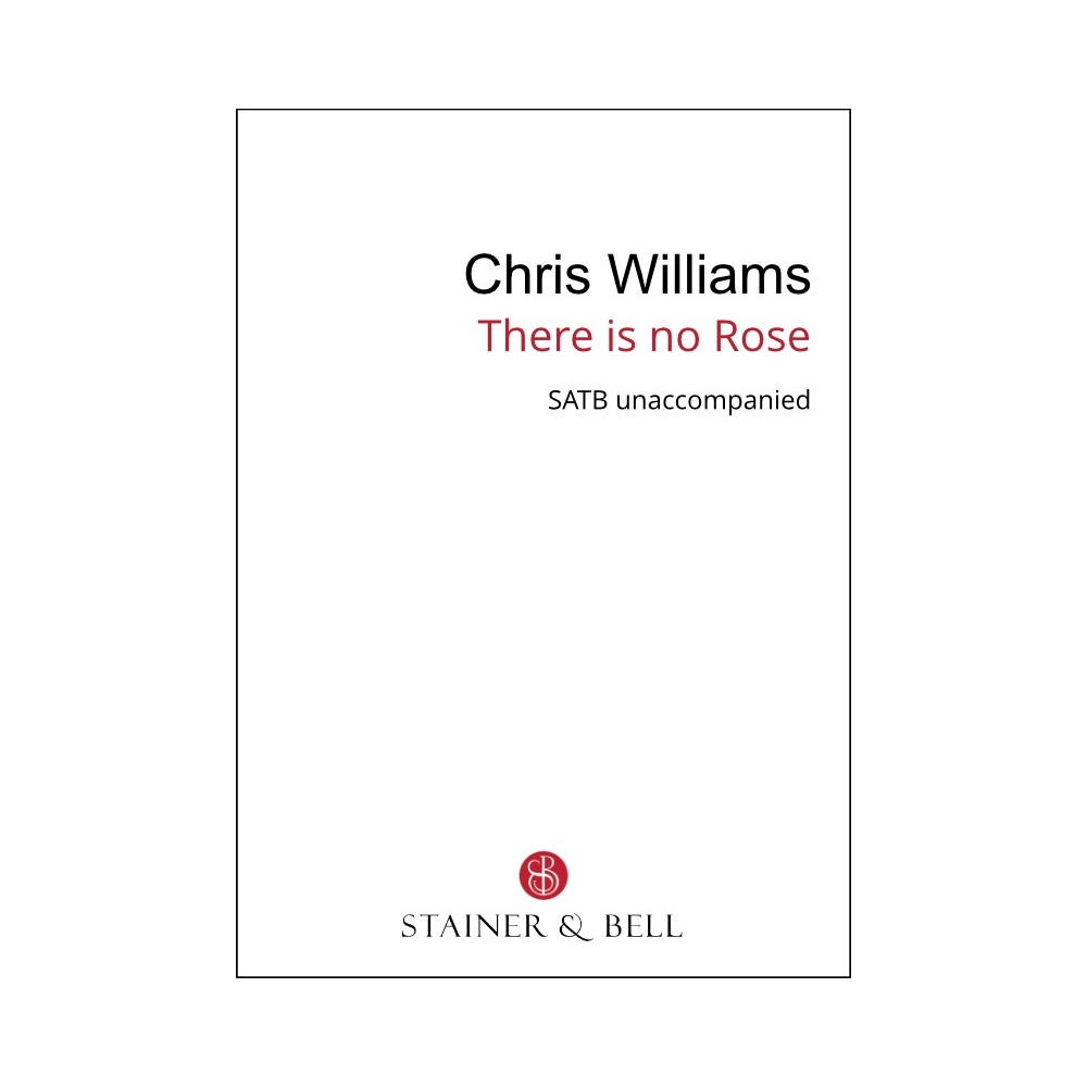 Williams, Chris - There is no Rose