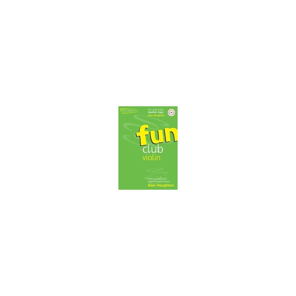 Haughton, Alan - Fun Club Violin Grades 0-1