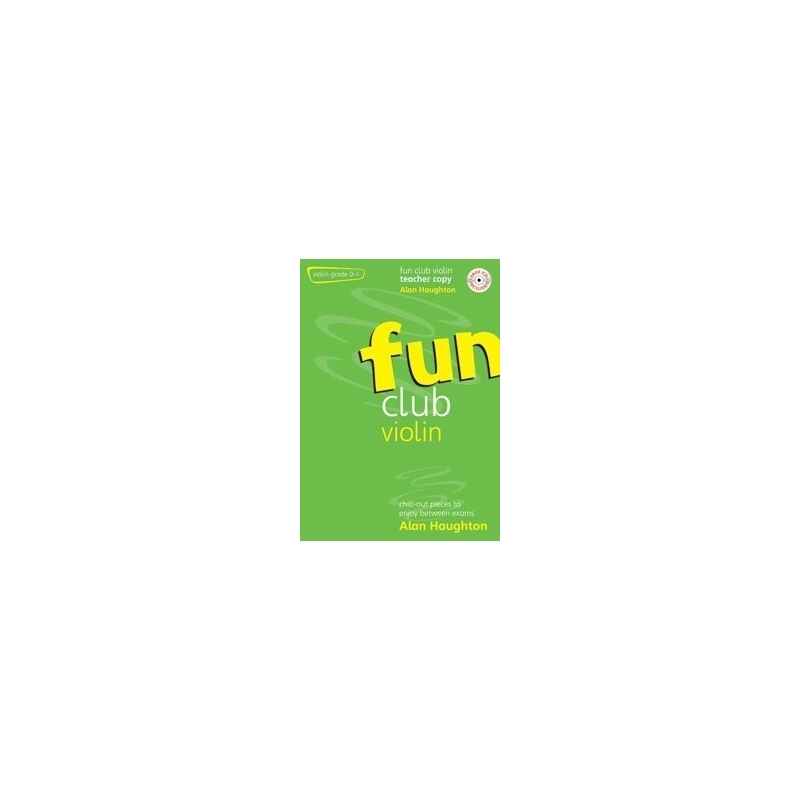 Haughton, Alan - Fun Club Violin Grades 0-1