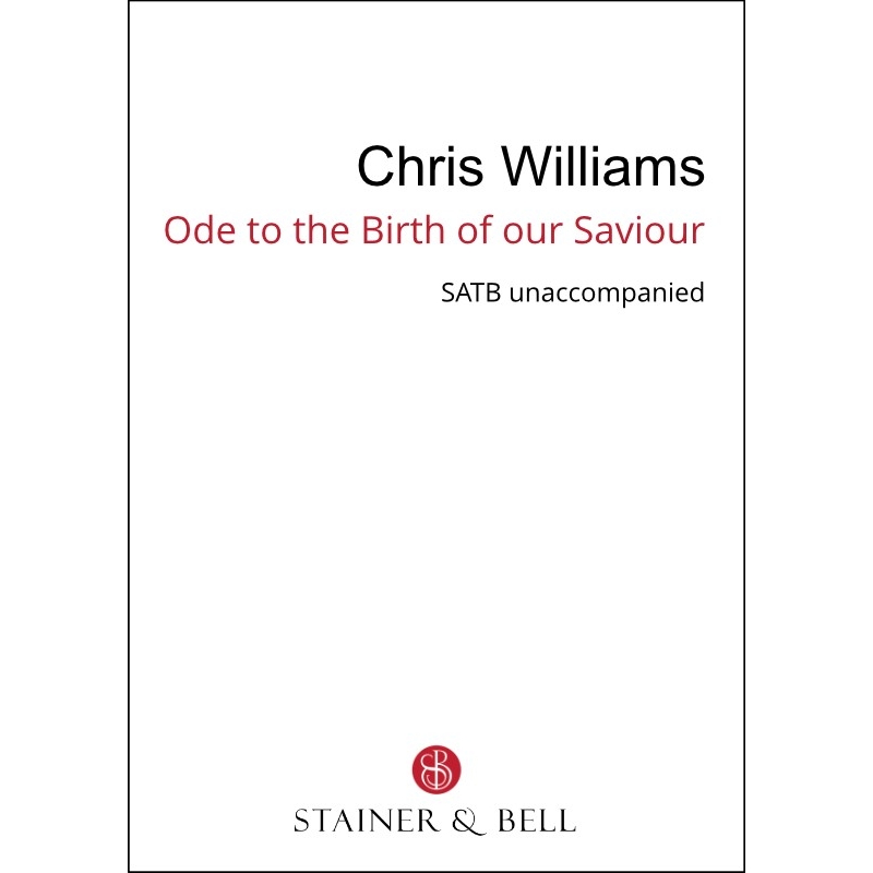Williams, Chris - Ode to the birth of our saviour (SATB)