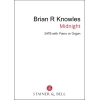 Knowles, Brian - Midnight (SATB)