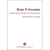 Knowles, Brian - Love came down at Christmas (SSAA)