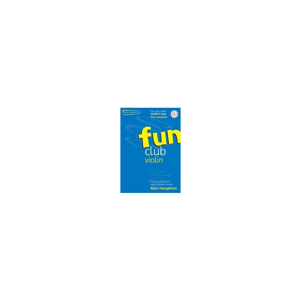 Haughton, Alan - Fun Club Violin - Grade 2-3 Student