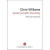 Williams, Chris - Green Growth the Holly (SAB)