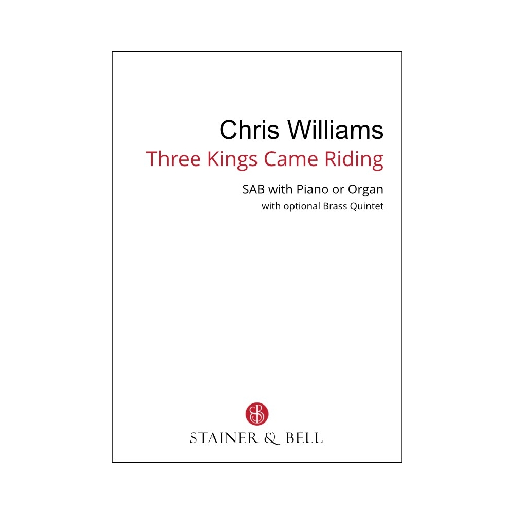 Williams, Chris - Three Kings Came Riding (SAB)