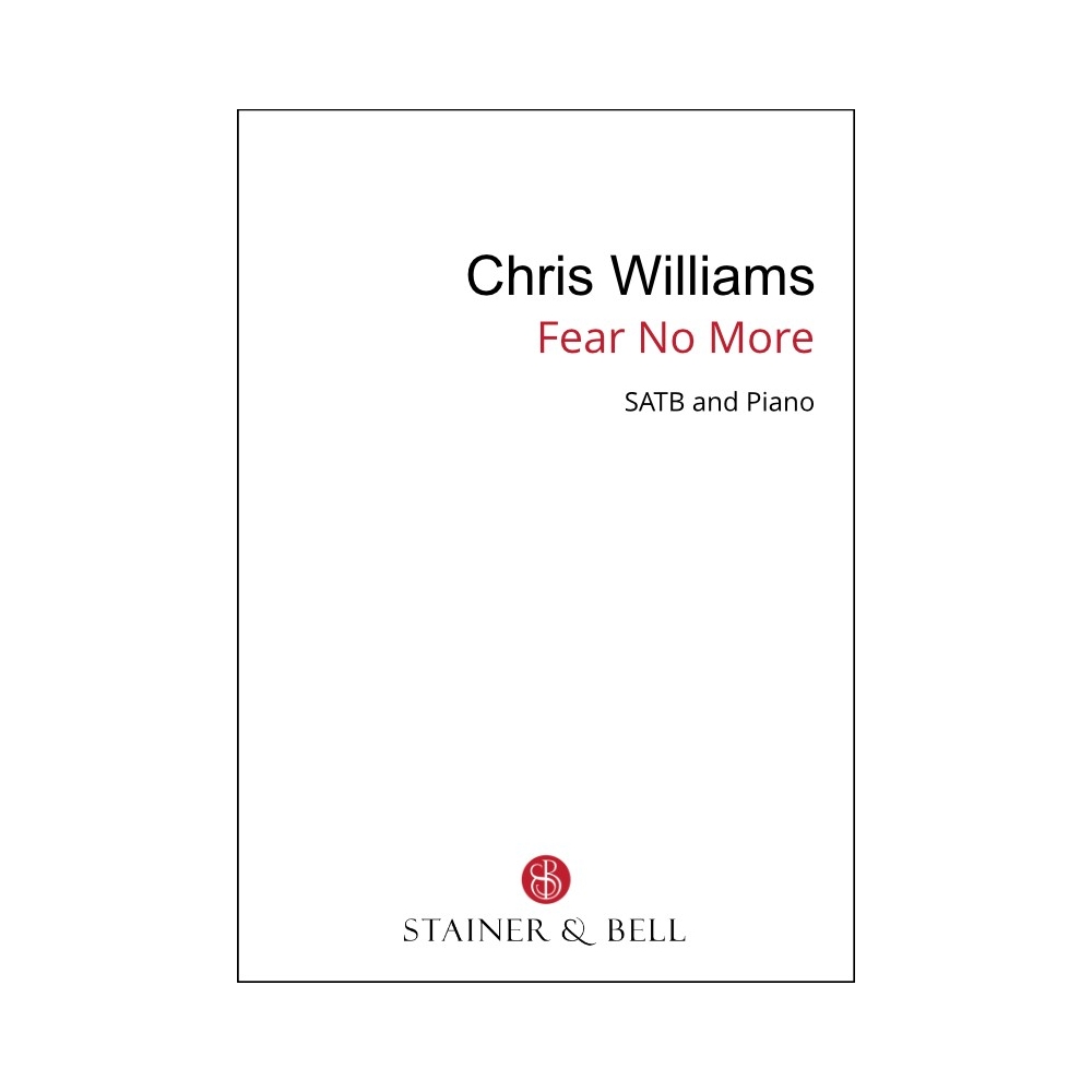 Williams, Chris - Fear no more (SATB)