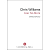 Williams, Chris - Fear no more (SATB)