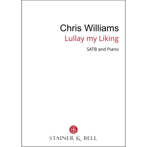 Williams, Chris - Lullay my...