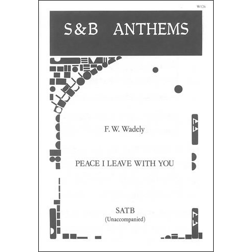 Wadeley, F. W. - Peace I...