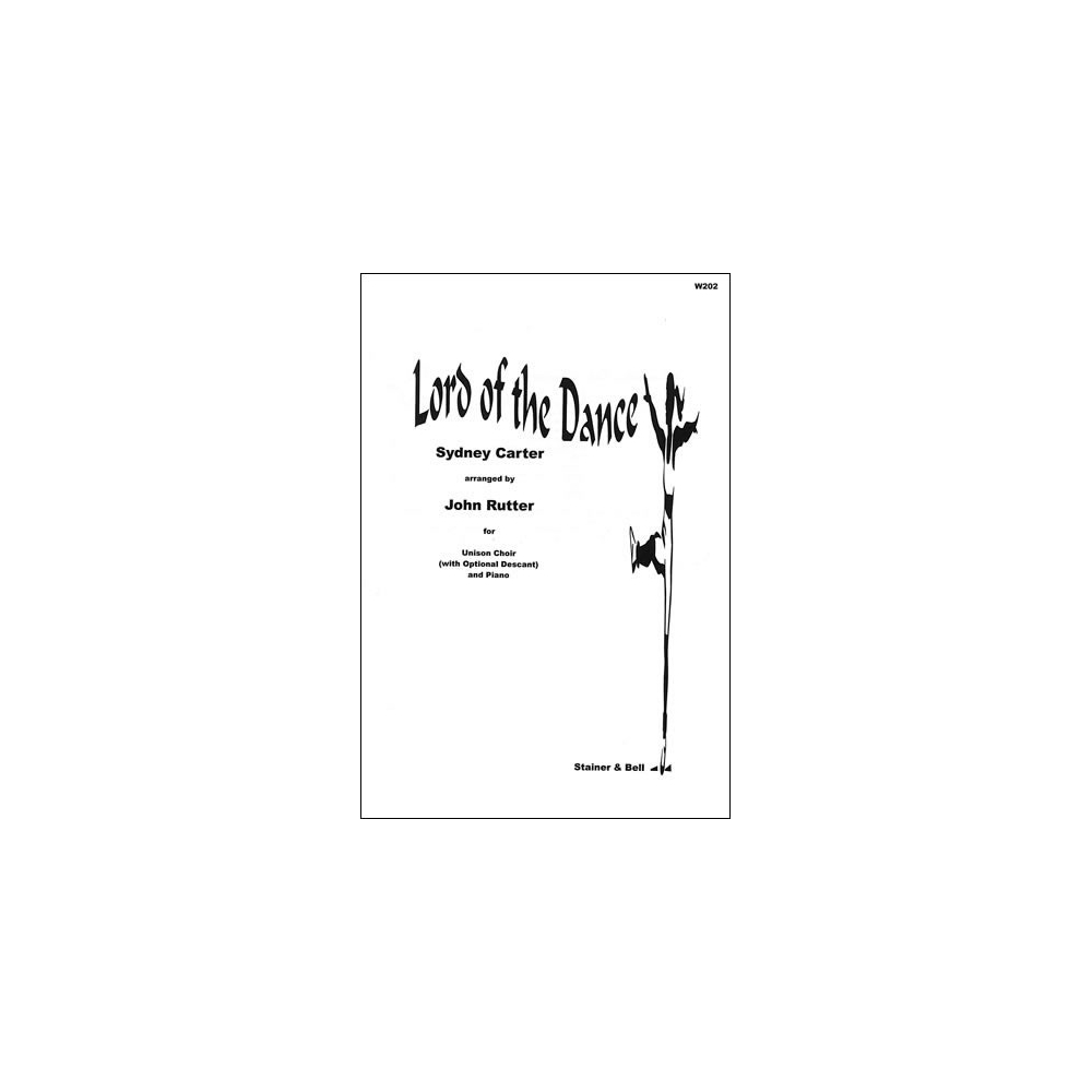 Carter, Sydney - Lord of the Dance. Unison arr. John Rutter