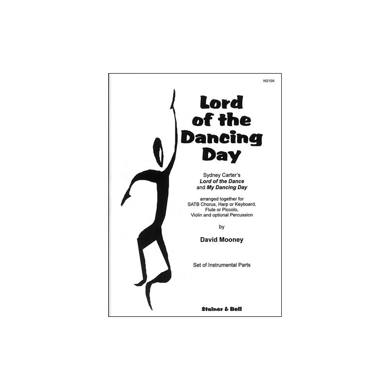 Carter, Sydney/Mooney, David - Lord of the Dancing Day arr. David Mooney. Set of Instrumental Parts