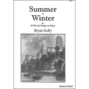 Kelly, Bryan - Summer in Winter. SATB & Org or Pf