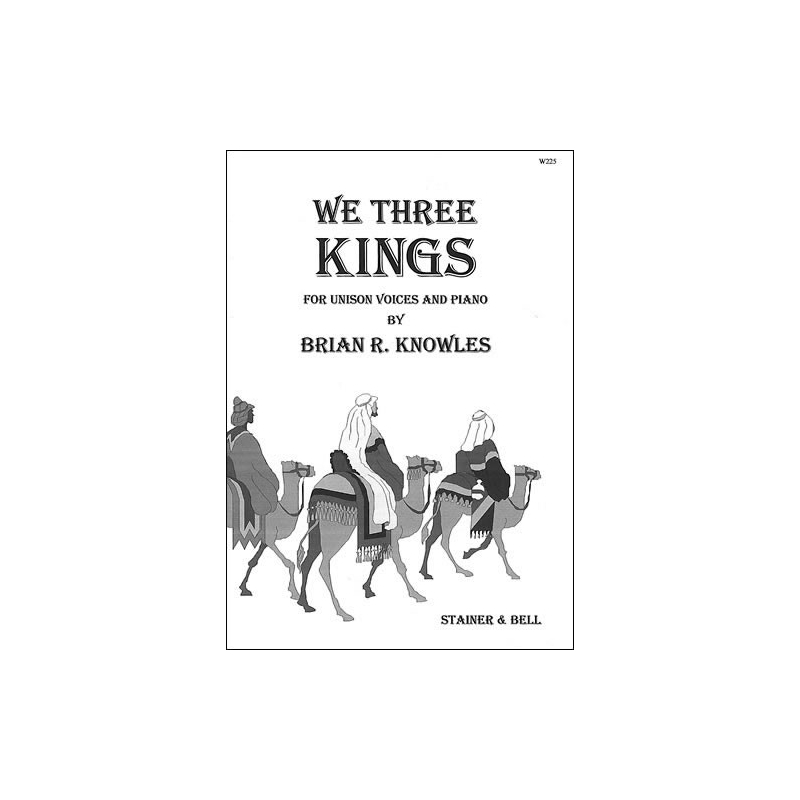 Knowles, Brian - We three kings. Unison & Pf