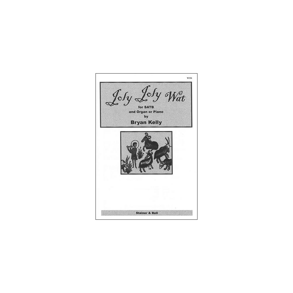 Kelly, Bryan - Joly Joly Wat. SATB & Org or Pf