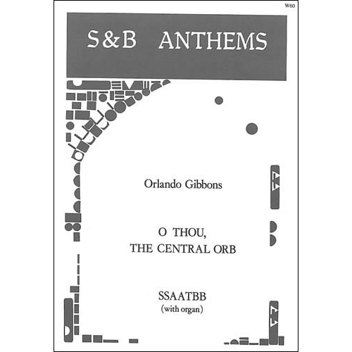 Gibbons, Orlando - O thou,...