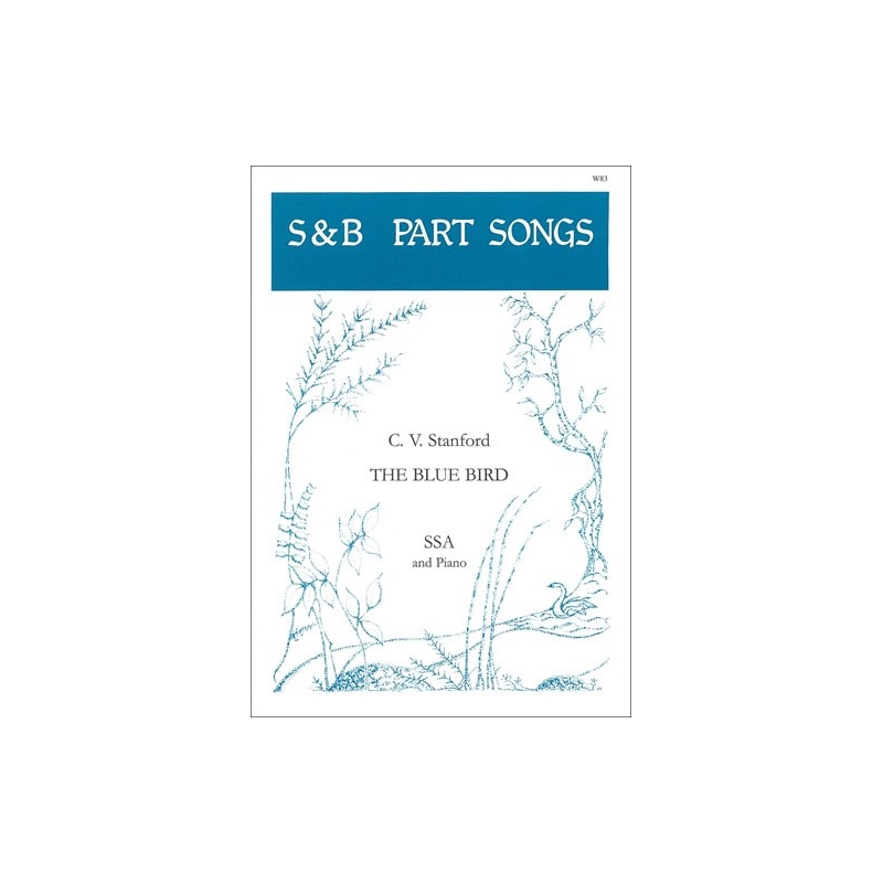 Stanford, Charles Villiers - The Blue Bird