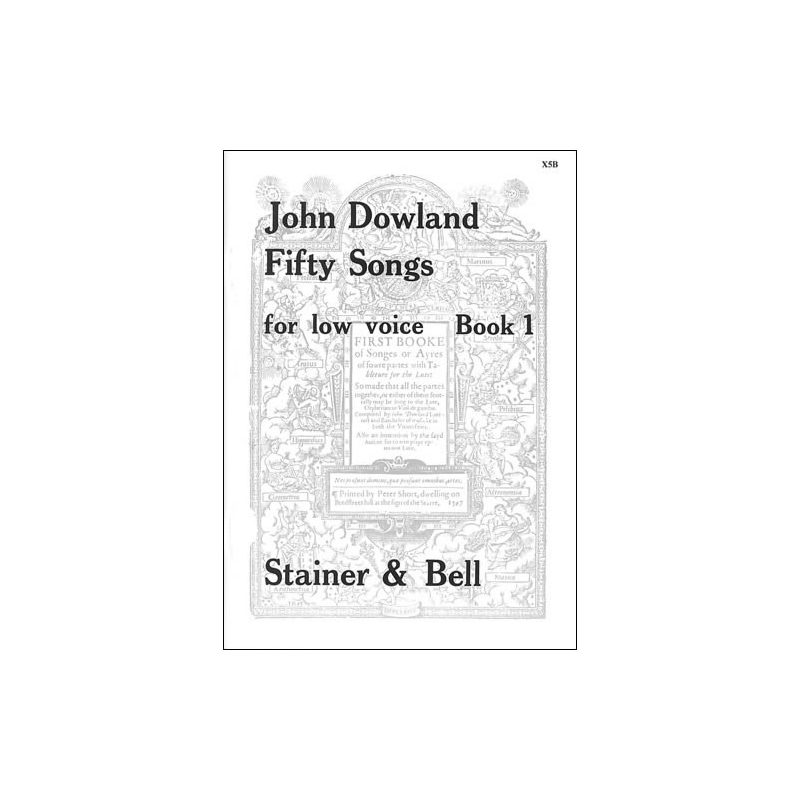 Dowland, John - Fifty Songs. Book 1. Low Voice