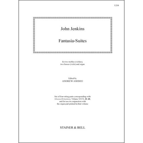 Jenkins, John - Fantasia-Suites. Two Treble Viols (or Violins), two Basses (Viols) and Organ