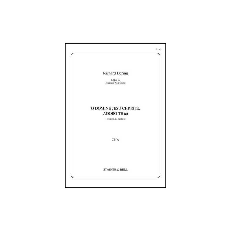 Dering, Richard - O Domine Jesu Christe