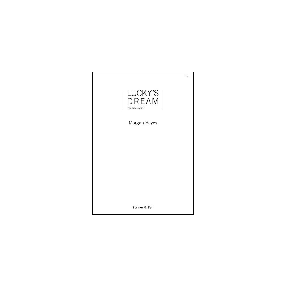 Hayes, Morgan - Lucky's Dream. Solo Violin