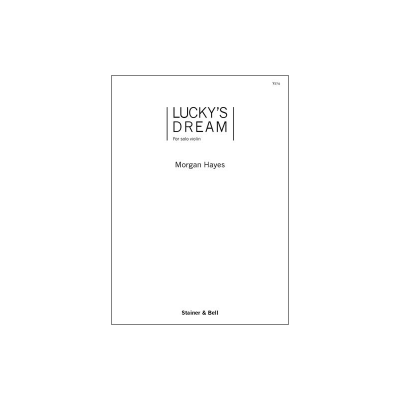 Hayes, Morgan - Lucky's Dream. Solo Violin