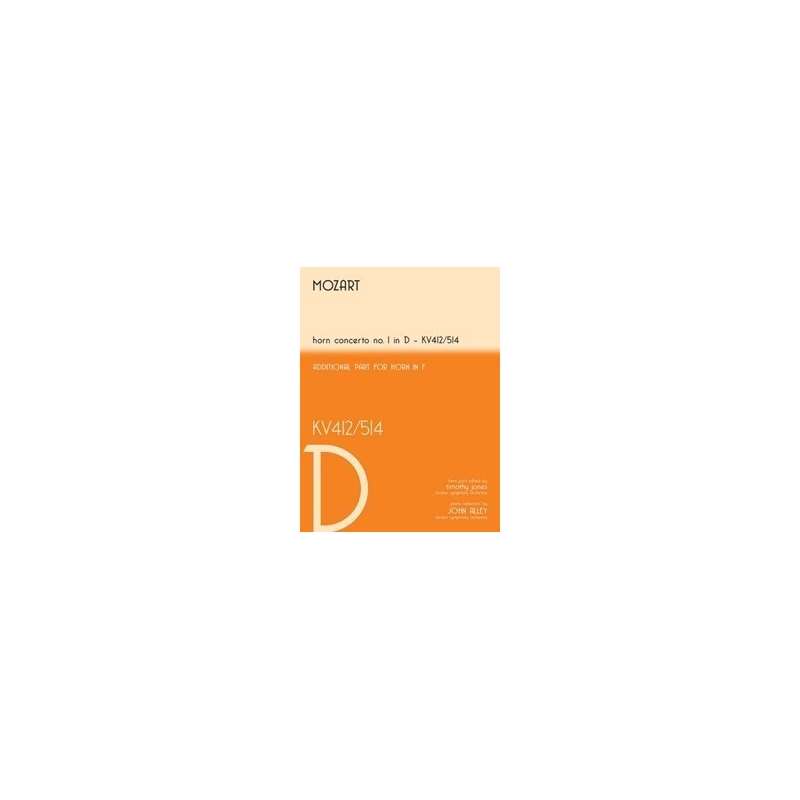 Mozart, Wolfgang Amadeus - Horn Concerto No 1 In D - KV412/514
