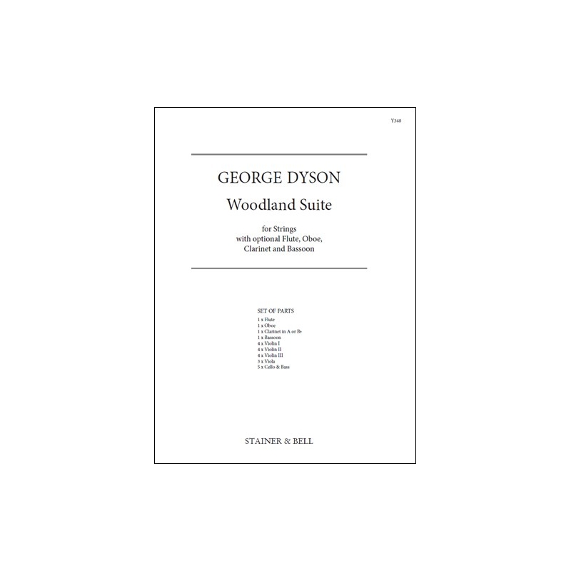 Dyson, George - Woodland Suite. Set of Parts