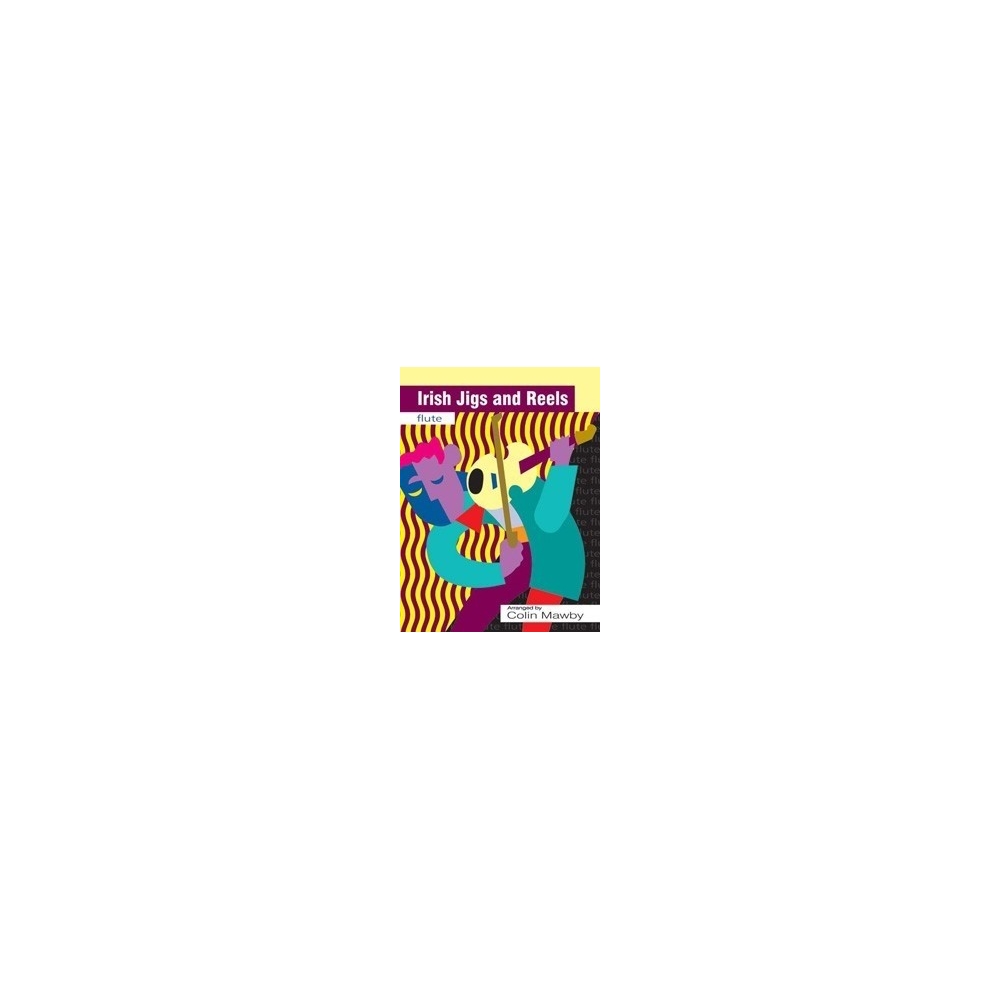 Mawby, Colin - Irish Jigs and Reels for Flute