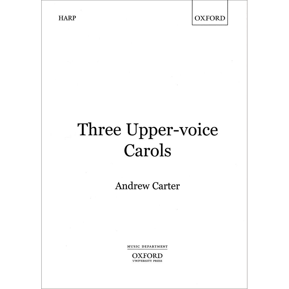 Three Upper-voice Carols - Carter, Andrew