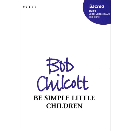 Chilcott, Bob - Be simple...
