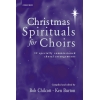 Christmas Spirituals for Choirs