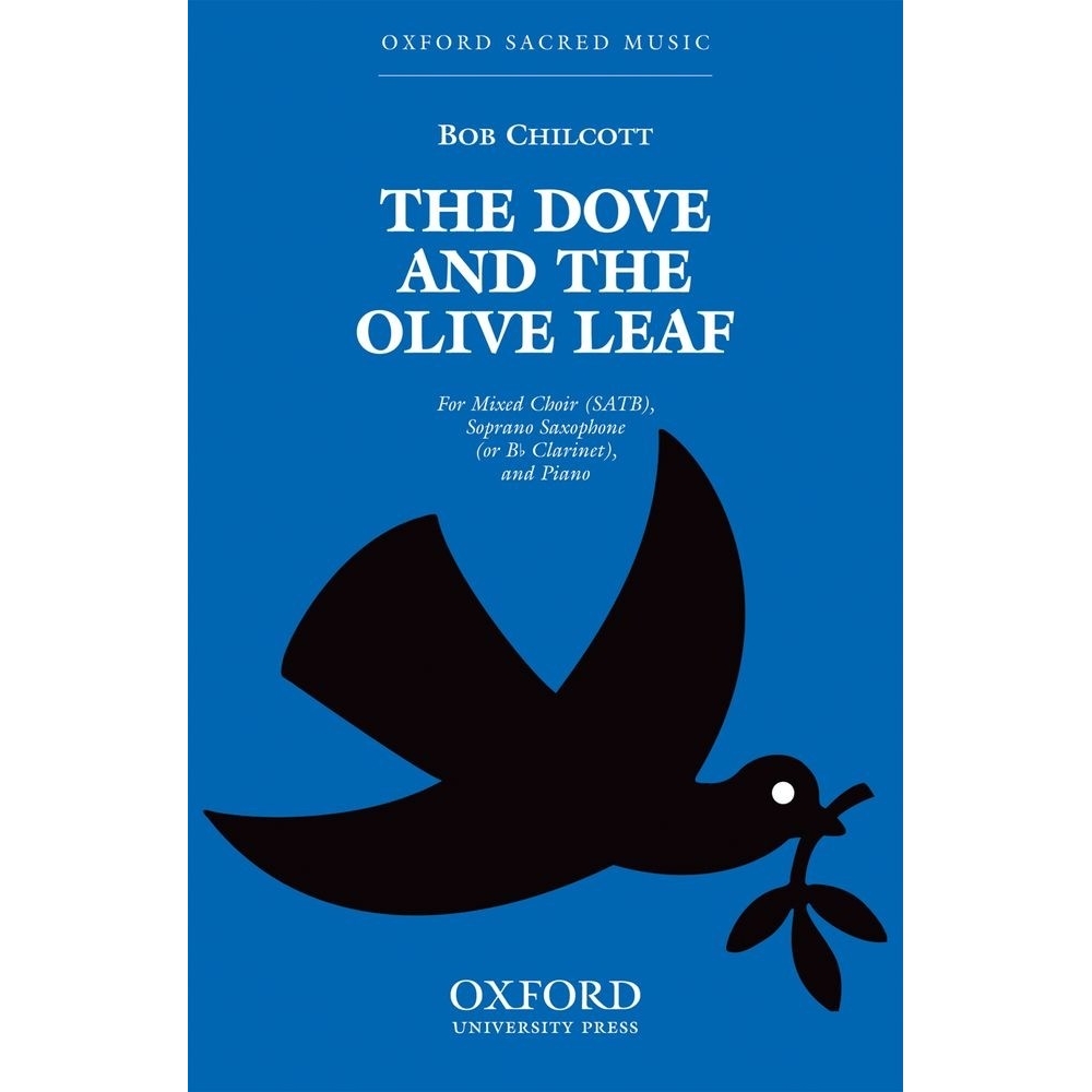 Chilcott, Bob - The dove and the olive leaf