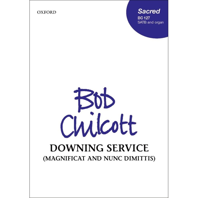 Chilcott, Bob - Downing Service (Magnificat and Nunc Dimittis)