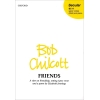 Chilcott, Bob - Friends