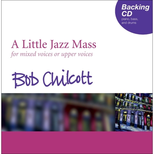 Chilcott, Bob - A Little Jazz Mass