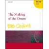 Chilcott, Bob - The Making of the Drum
