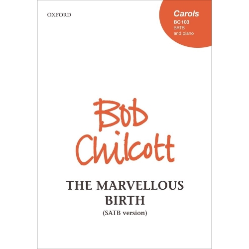 Chilcott, Bob - The Marvellous Birth