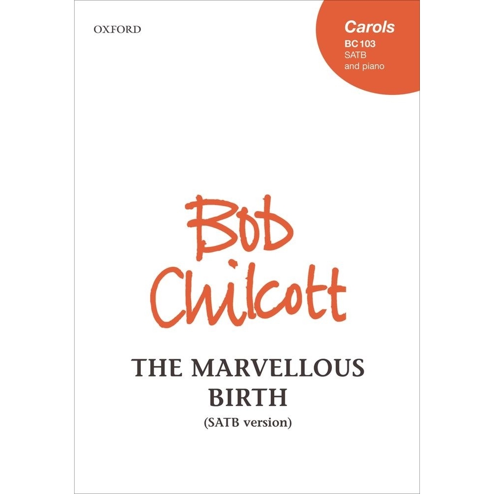 Chilcott, Bob - The Marvellous Birth