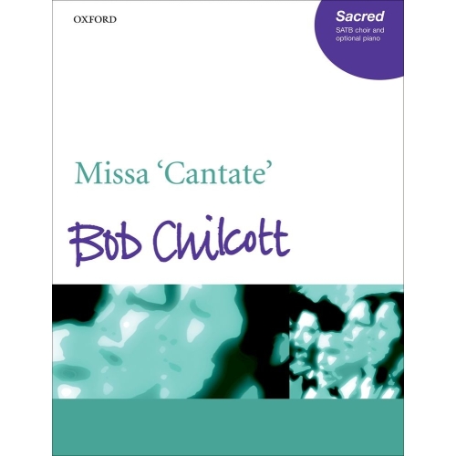 Chilcott, Bob - Missa 'Cantate'