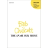 Chilcott, Bob - The Same Sun Shine