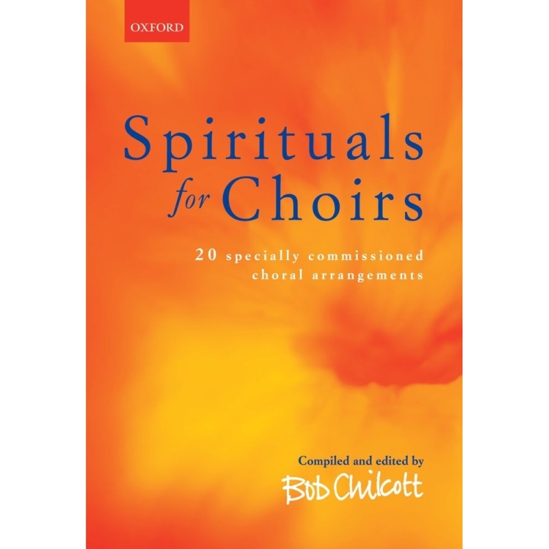 Chilcott, Bob - Spirituals for Choirs