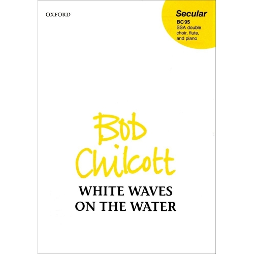 Chilcott, Bob - White waves...