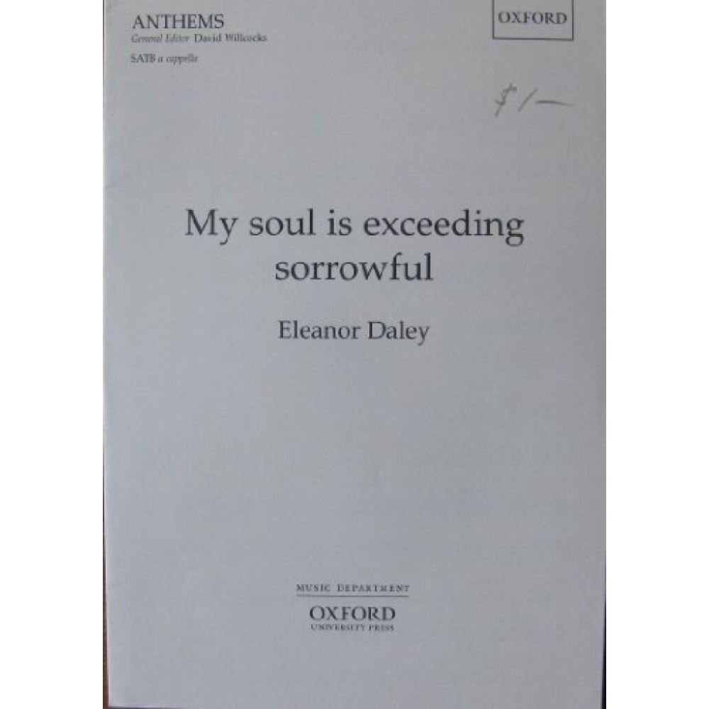 Daley, Eleanor - My soul is exceeding sorrowful