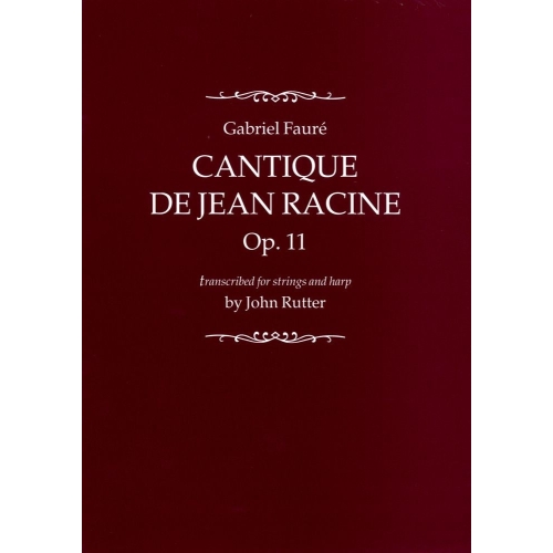 Faure, Gabriel - Cantique de Jean Racine