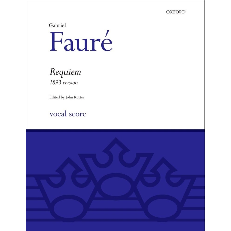 Faure, Gabriel - Requiem (1893 version)