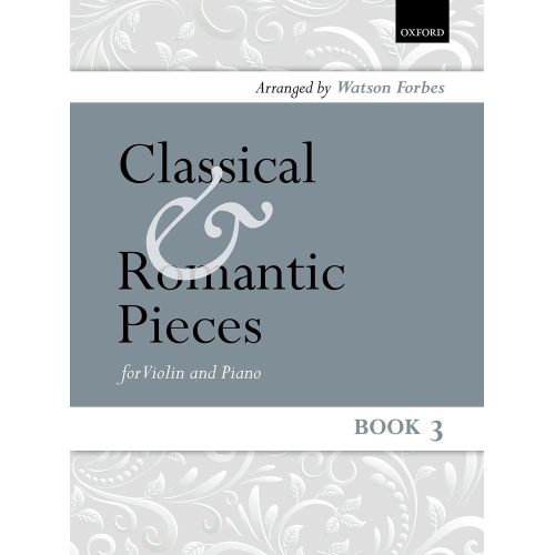 Forbes, Watson - Classical and Romantic Pieces for Violin Book 3