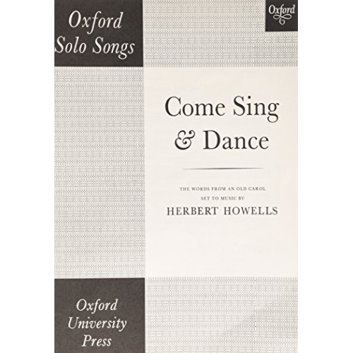 Howells, Herbert - Come sing and dance